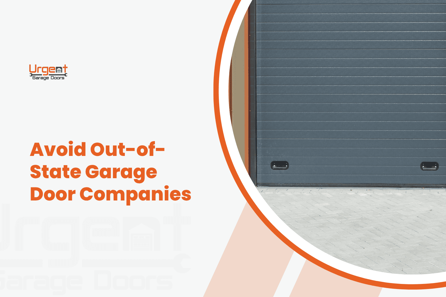 Urgent Garage Doors branded graphic warning against out-of-state garage door companies in OC