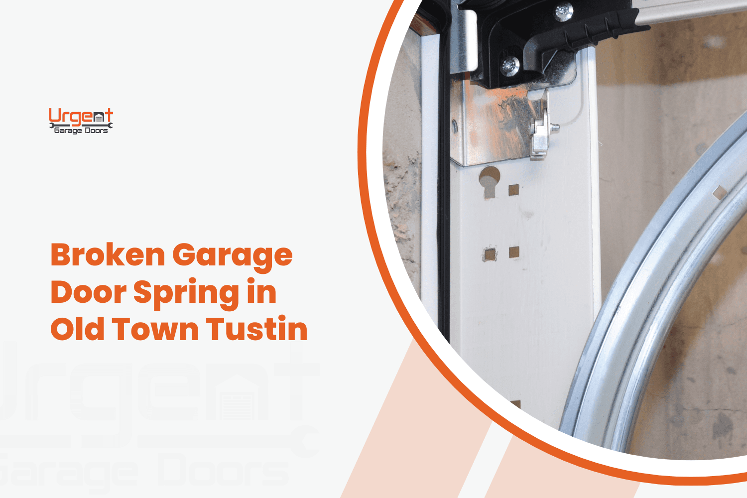 Broken garage door spring hardware and track mechanism close-up in Tustin home