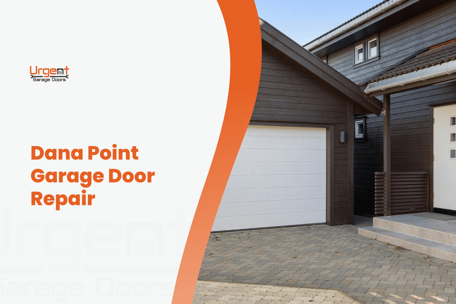 White sectional garage door on dark wood-clad home, Dana Point repair service