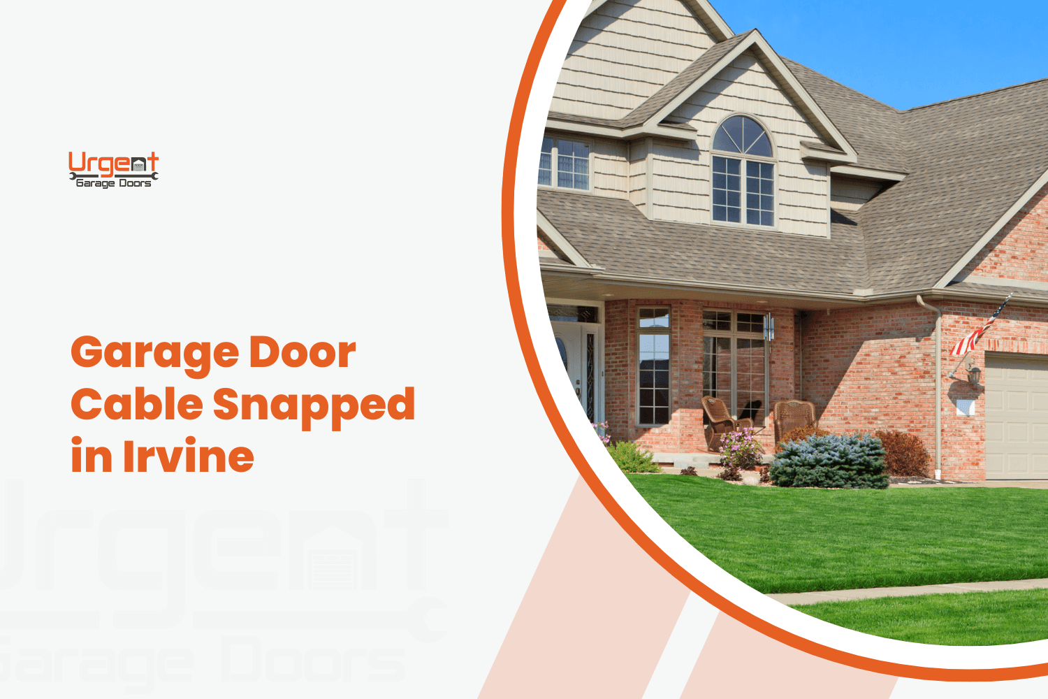 Urgent Garage Doors banner showing brick home with garage door cable repair service in Irvine