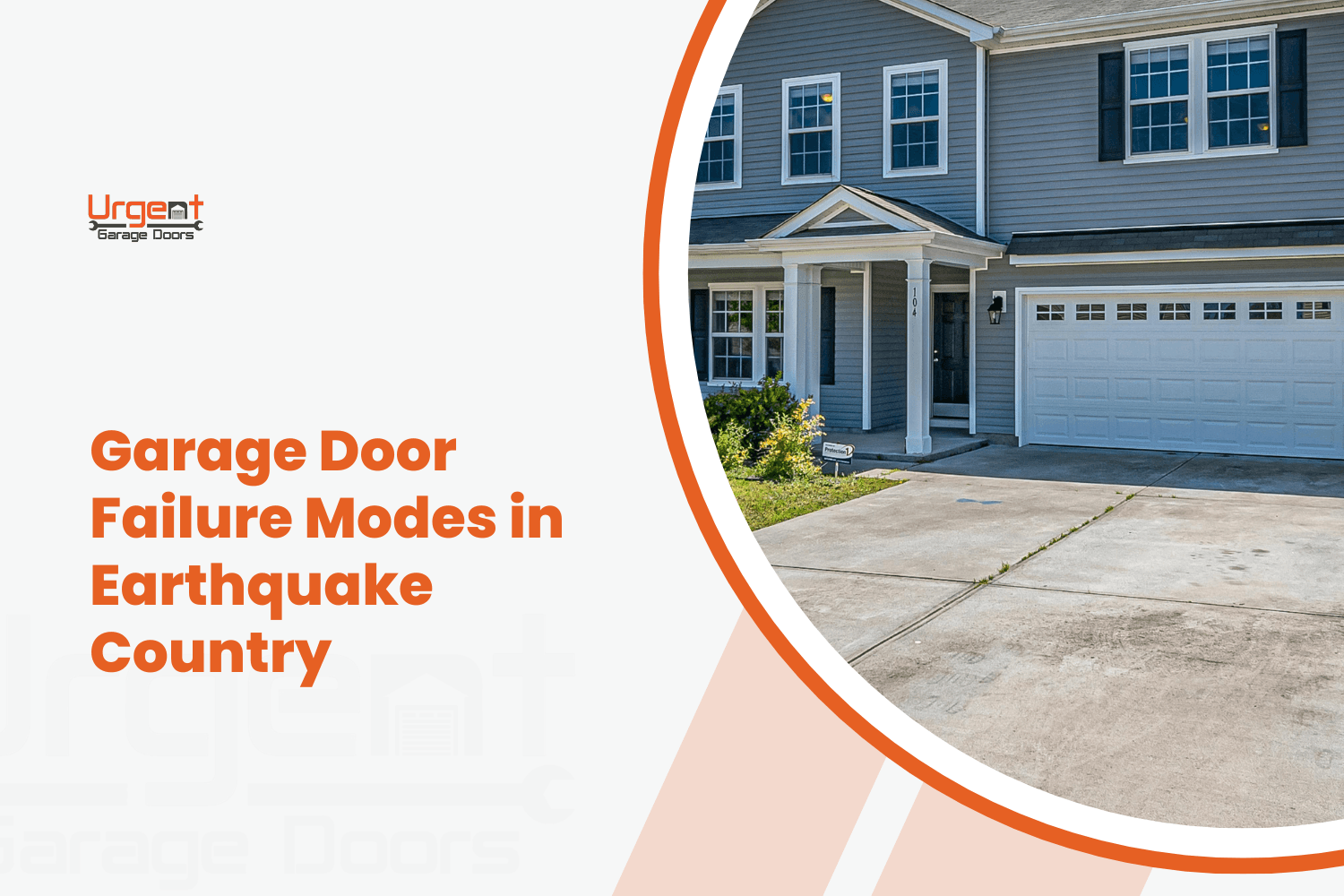Suburban home with white garage door illustrating earthquake vulnerability in residential settings