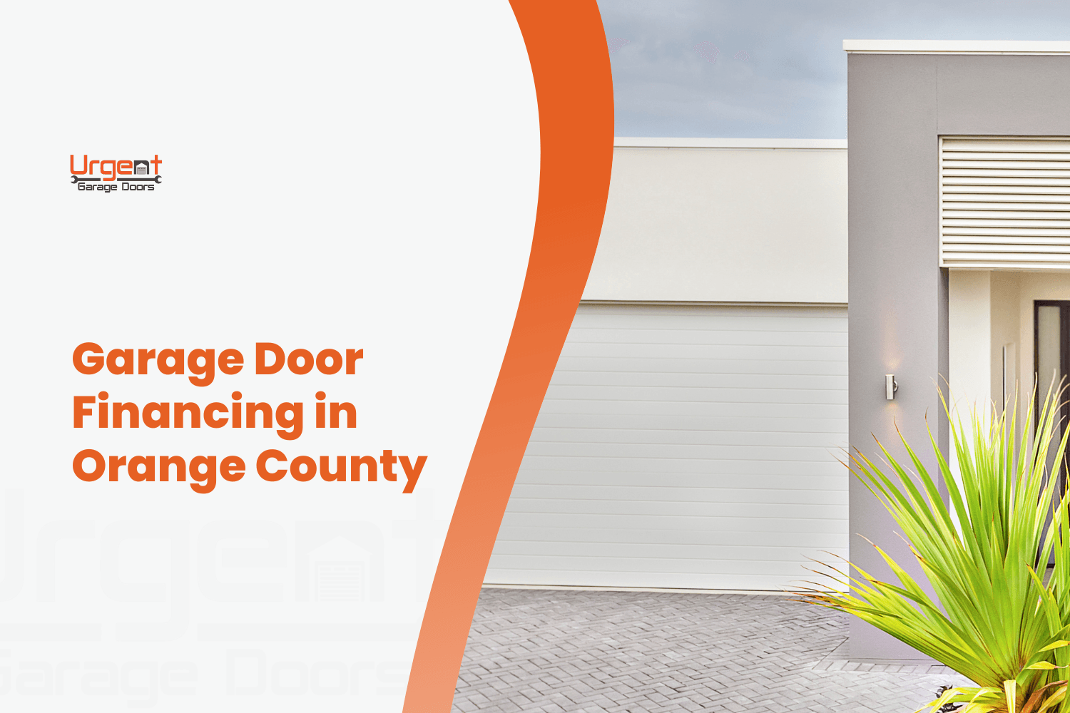 Urgent Garage Doors promotional banner for garage door financing in Orange County California