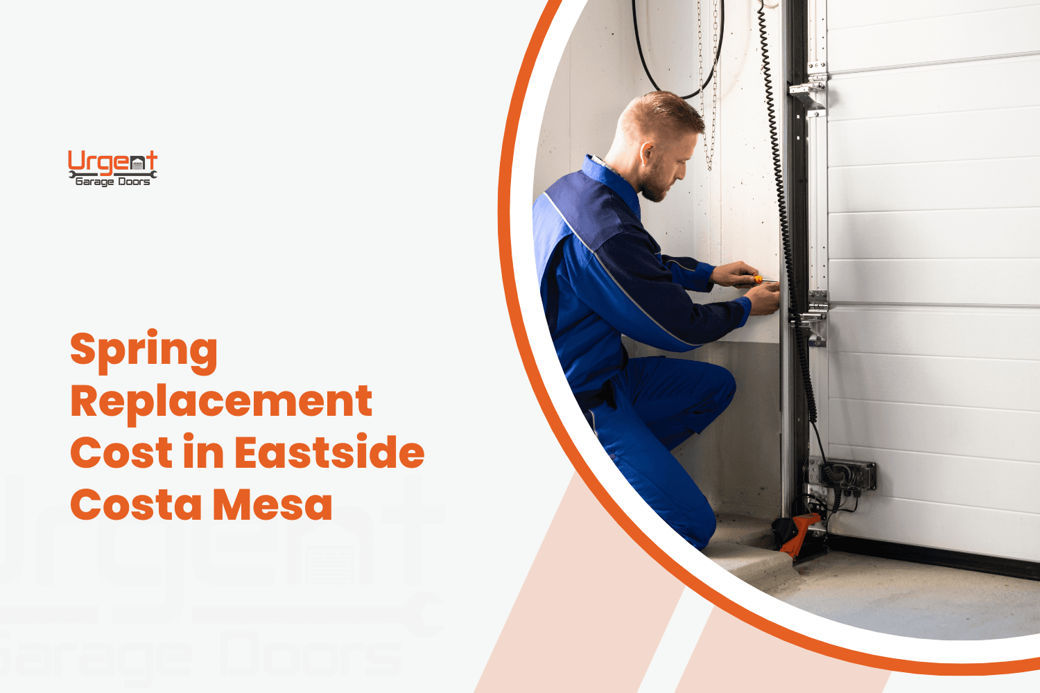 Technician in blue uniform replacing garage door spring in Eastside Costa Mesa