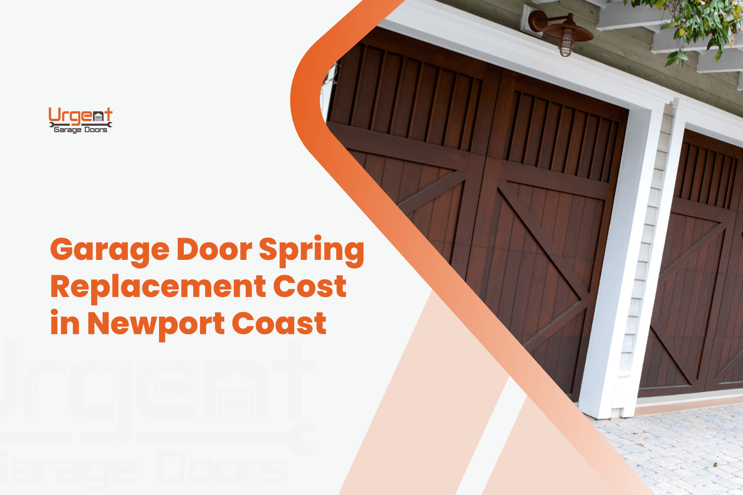 Wooden garage door spring replacement cost guide for Newport Coast homeowners