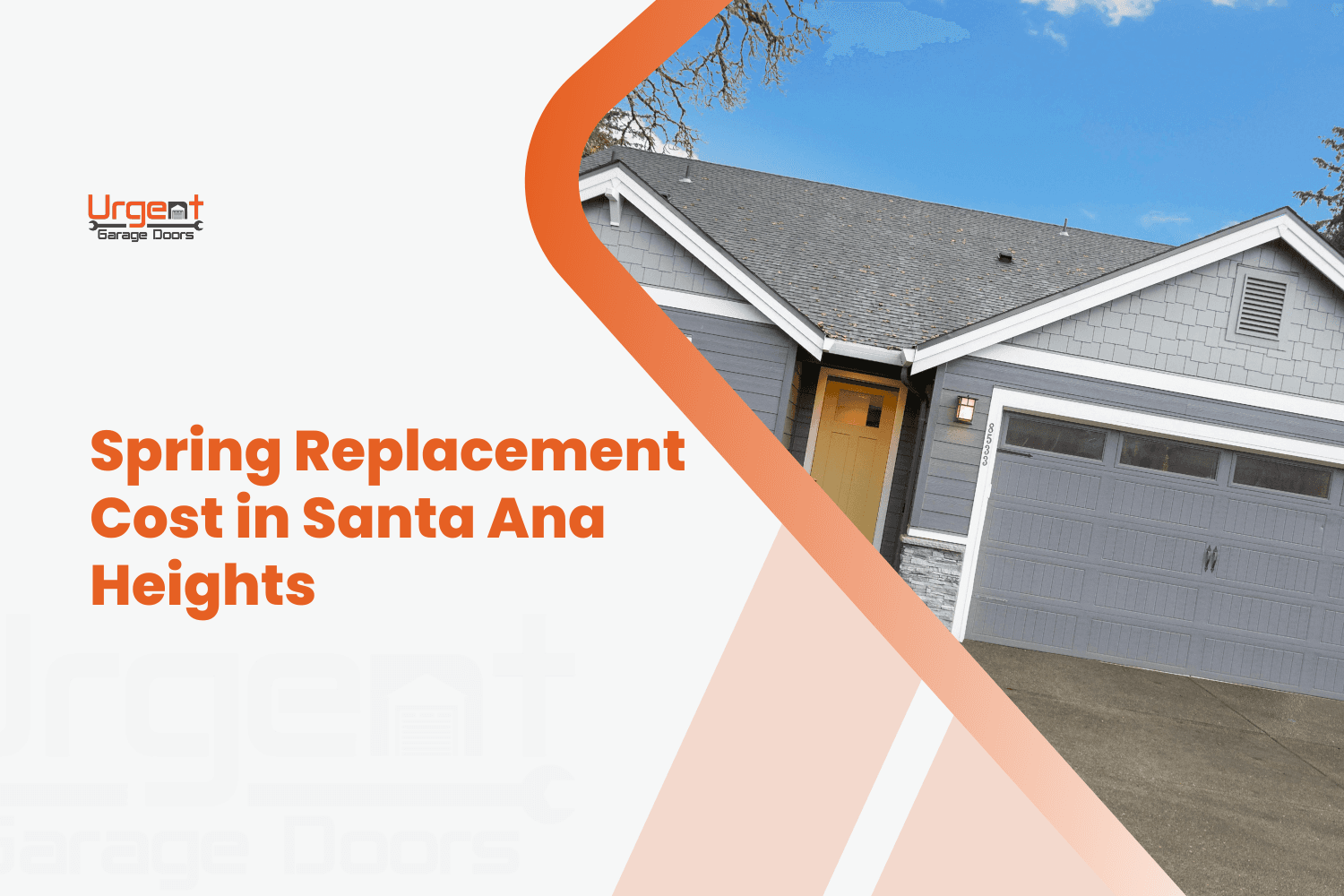 Garage door spring replacement cost guide for Santa Ana Heights residential home
