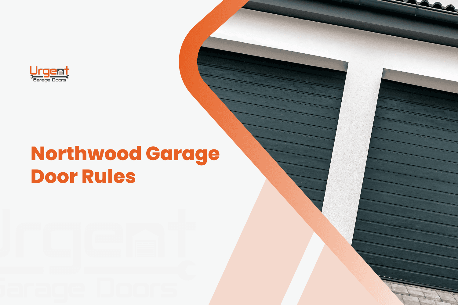 Northwood Irvine garage door rules guide featuring dark green roll-up residential garage doors