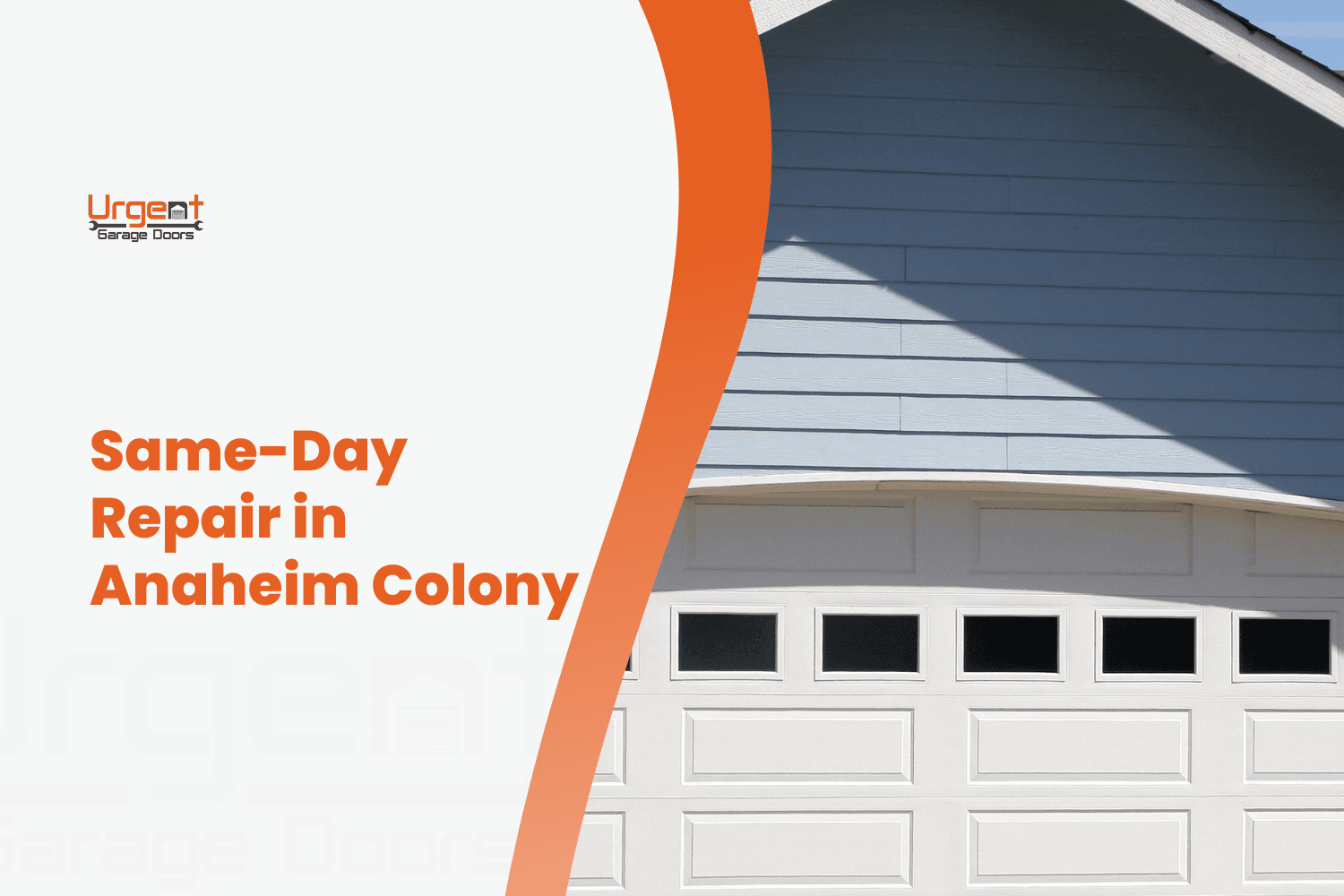 White paneled garage door with windows on blue-gray home, same-day repair Anaheim Colony