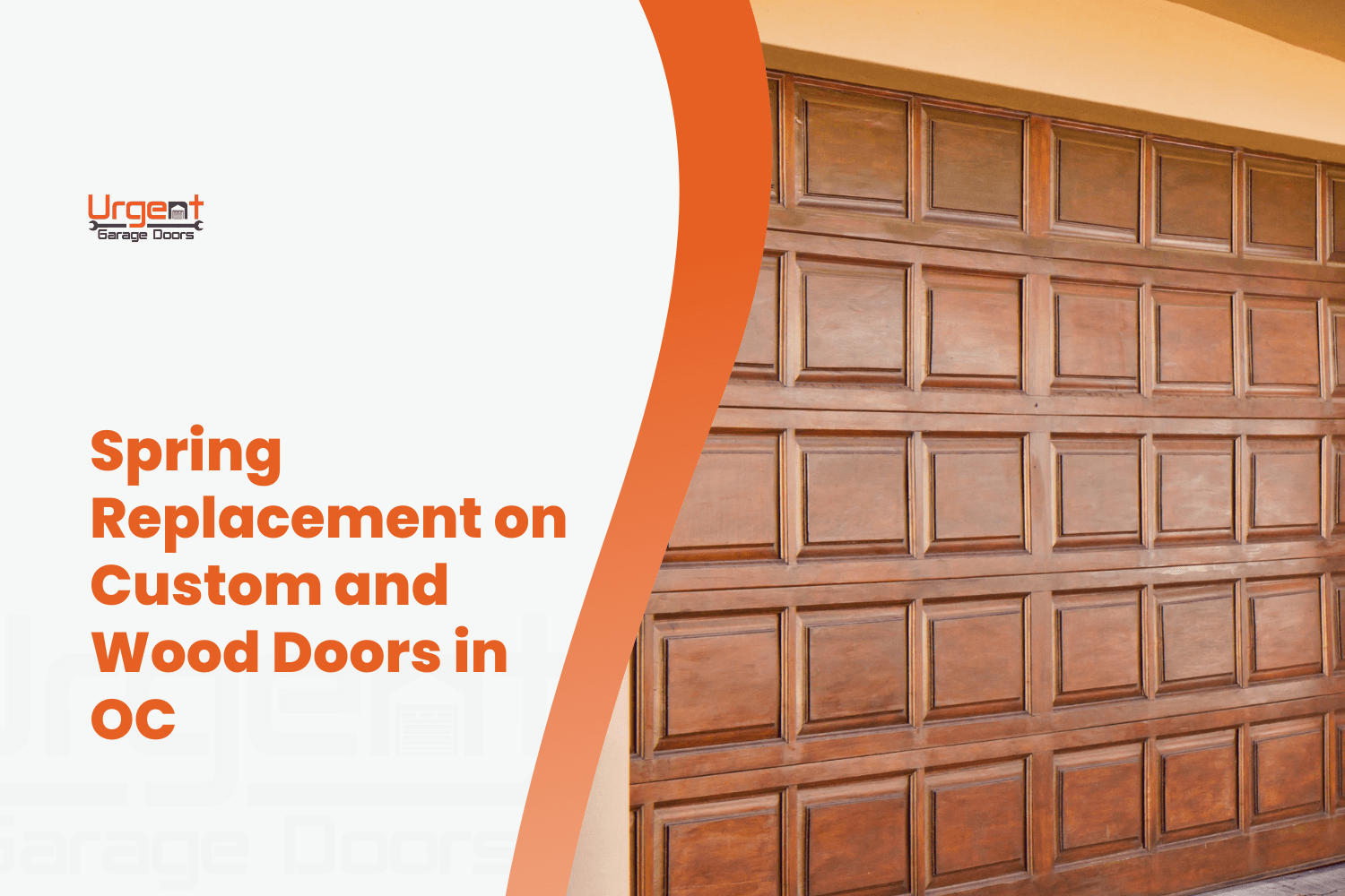 Custom wood panel garage door requiring spring replacement service in Orange County