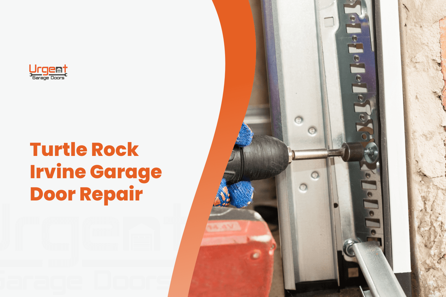 Technician using power drill to repair garage door track in Turtle Rock Irvine